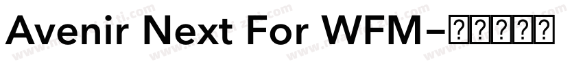Avenir Next For WFM字体转换